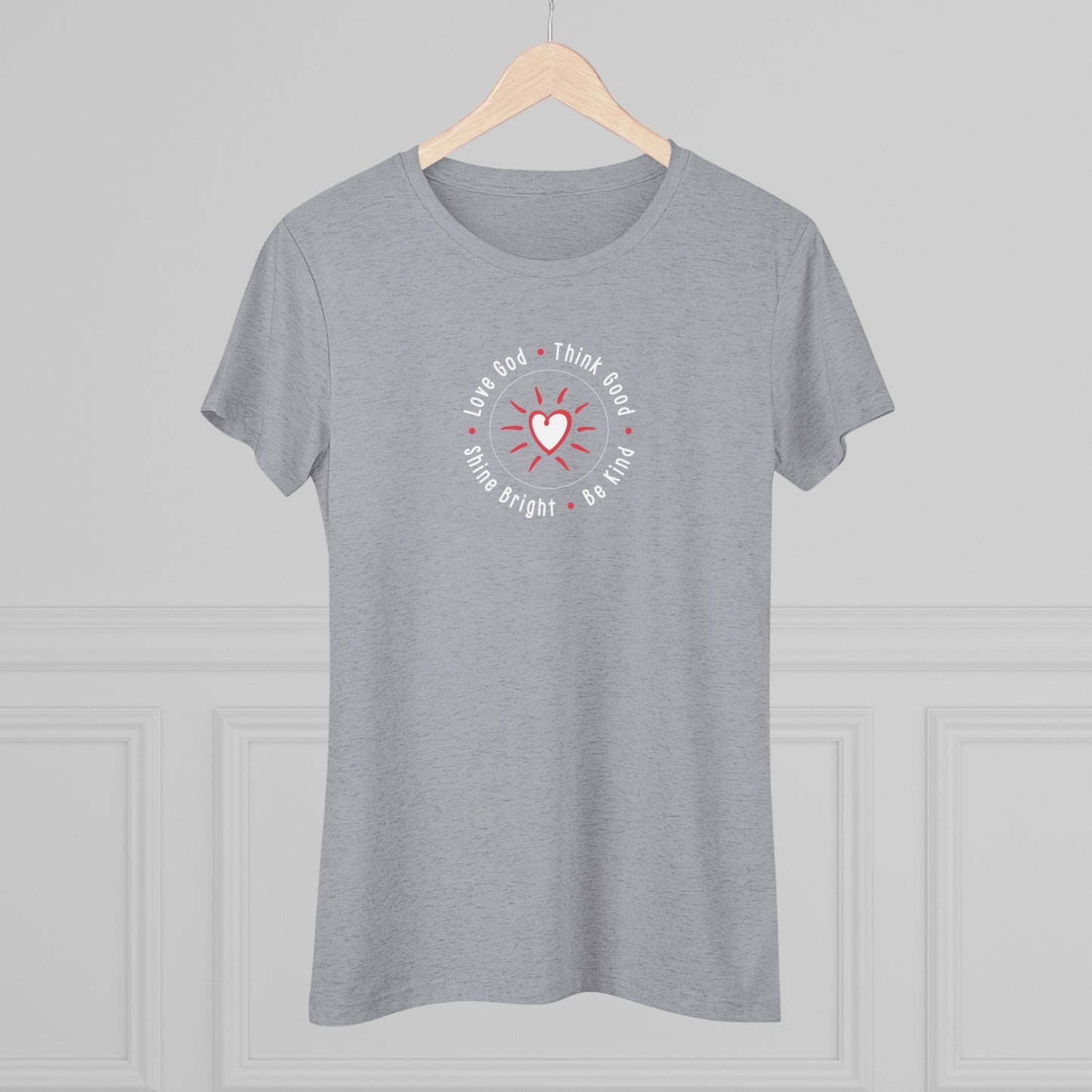 "Love God Think Good" Women's Triblend Dream Tee